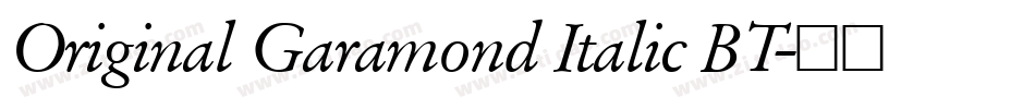 Original Garamond Italic BT字体转换